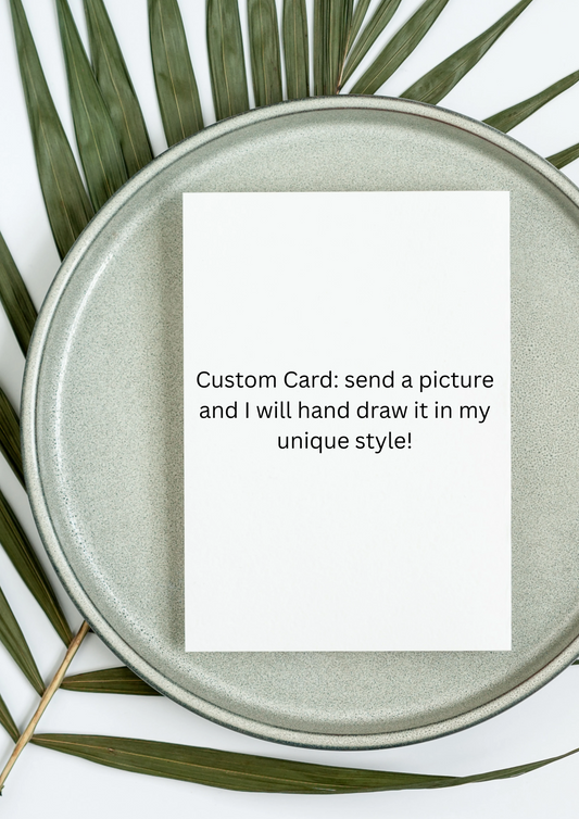 have your own custom card drawn in artist unique style ellariajade